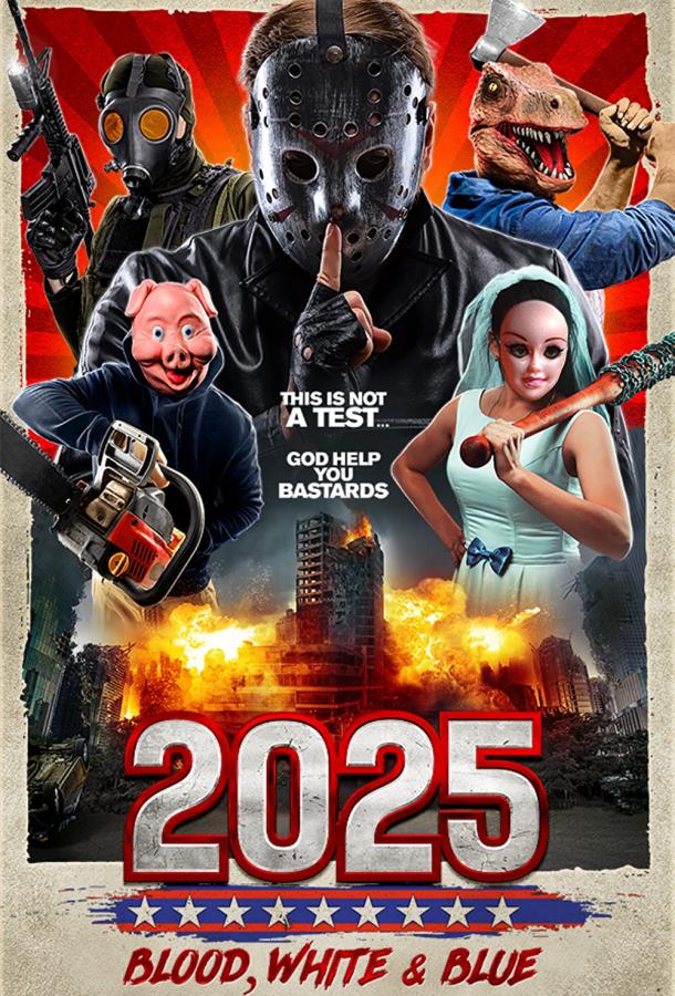 2025: Кровавый, белый и синий (2022)